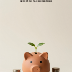 1000 sposobów na oszczędzanie — ebook PDF